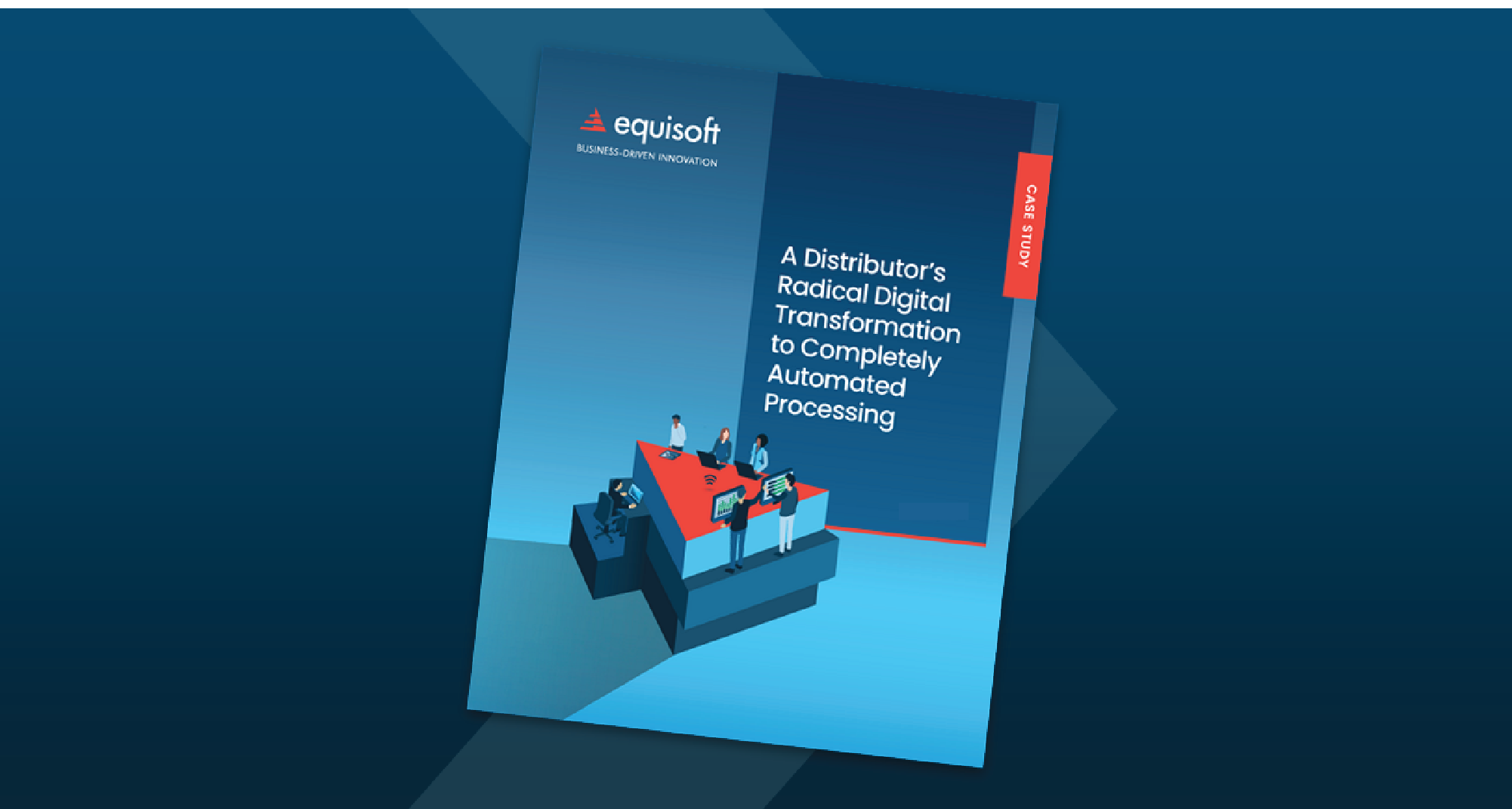 Case Study A distributors radical digital transformation to completely automated processing