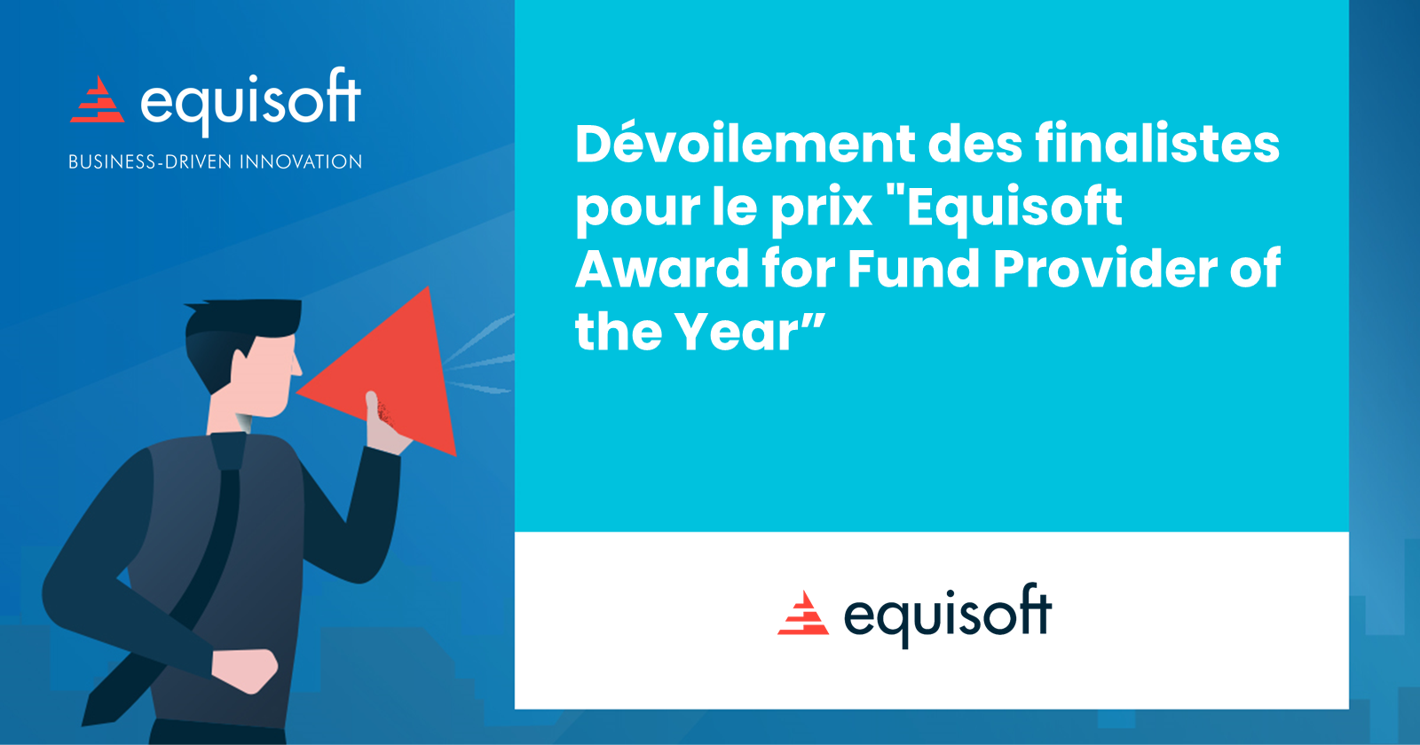 Dévoilement des finalistes pour le prix "Equisoft Award for Fund Provider of the Year”