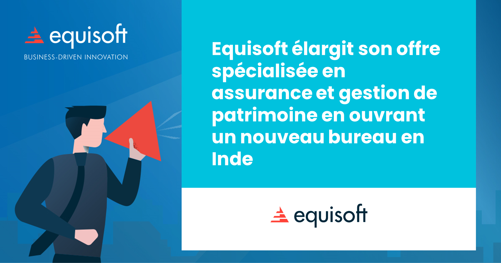 Equisoft élargit son offre spécialisée en assurance et gestion de patrimoine