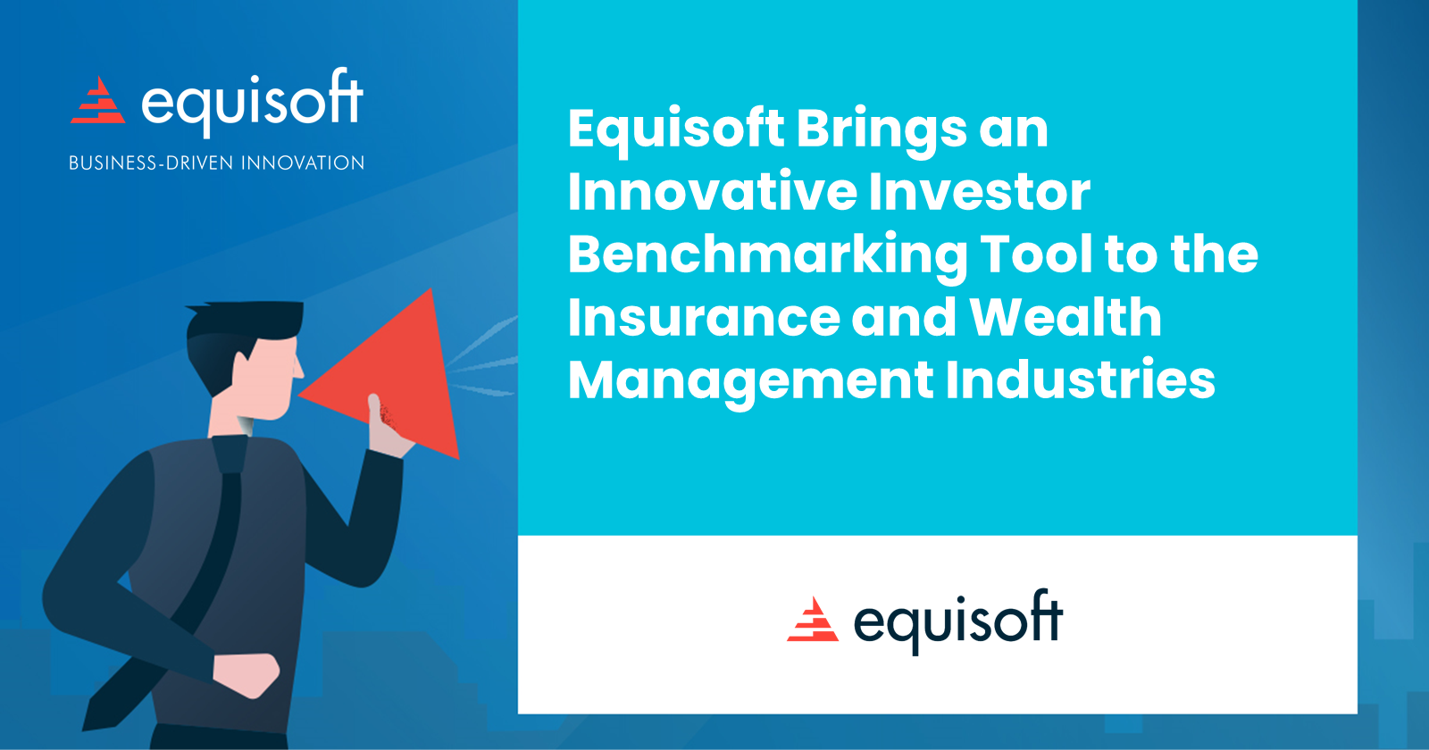 Equisoft Brings an Innovative Investor Benchmarking Tool to the Insurance and Wealth Management Industries