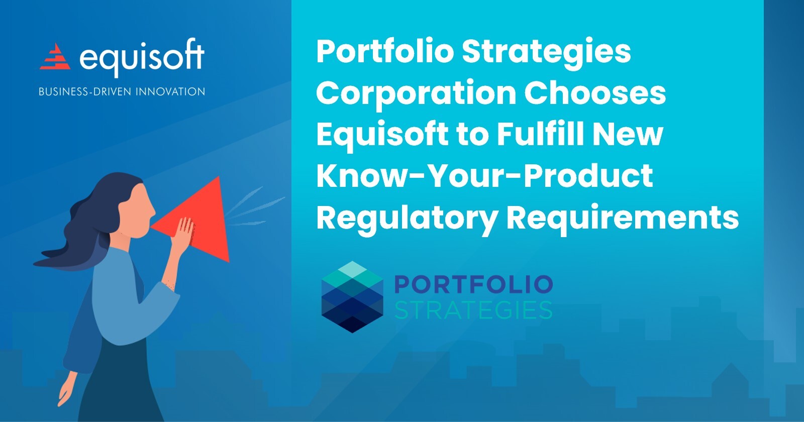 Equisoft Portfolio Strategies Corporation Press Release