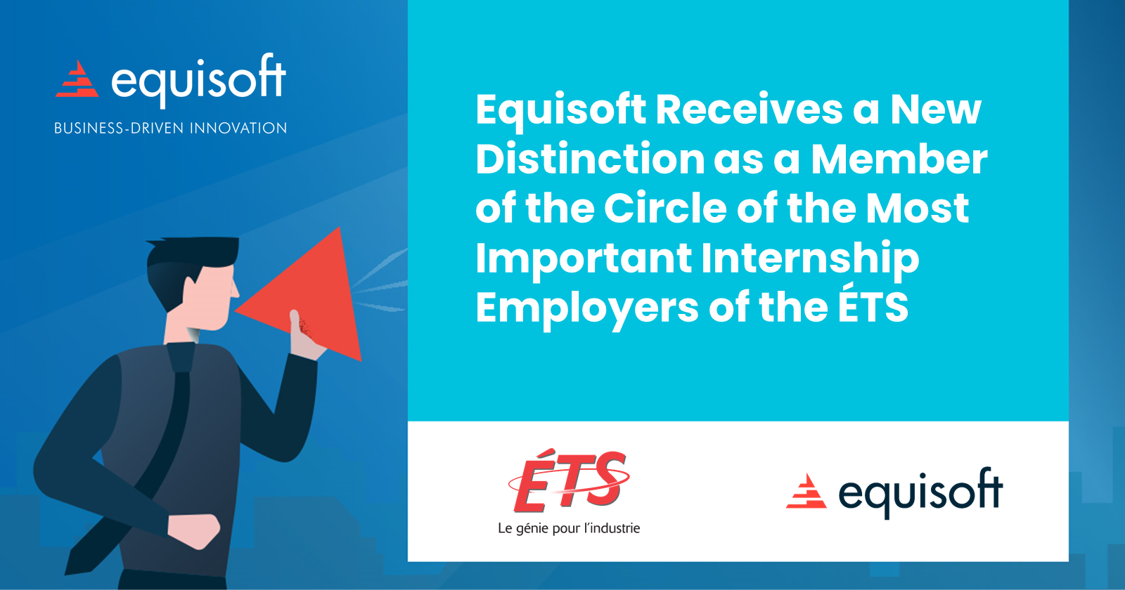Equisoft Receives a New Distinction as a Member of the Circle of the Most Important Internship Employers of the ÉTS