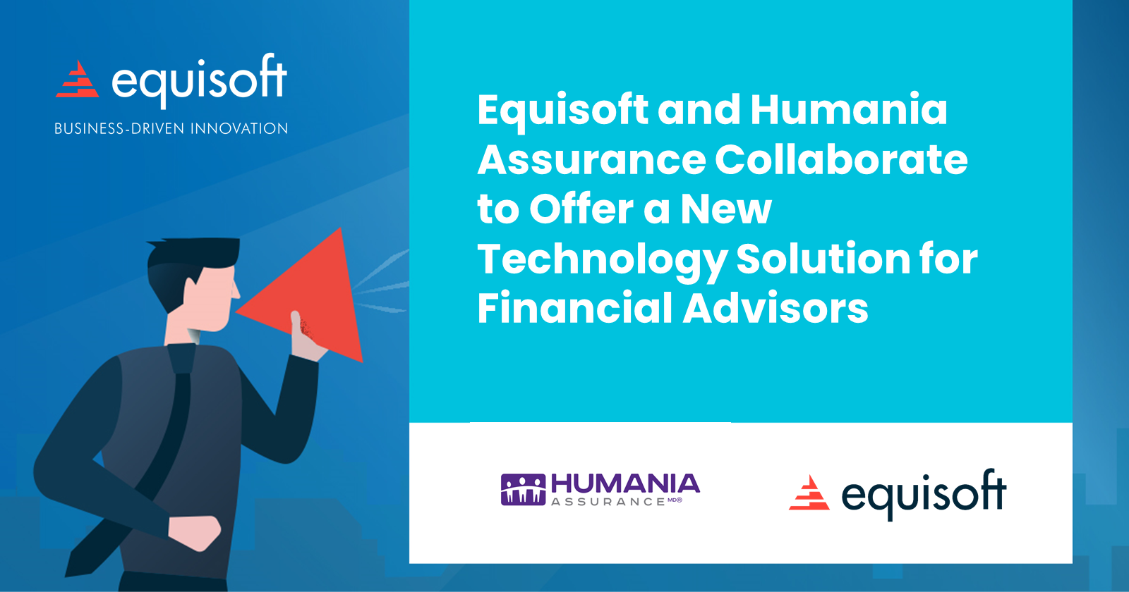 Equisoft and Humania Assurance Collaborate to Offer a New Technology Solution