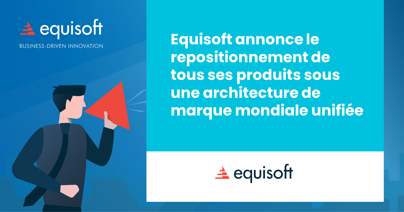 Equisoft annonce le repositionnement de tous ses produits