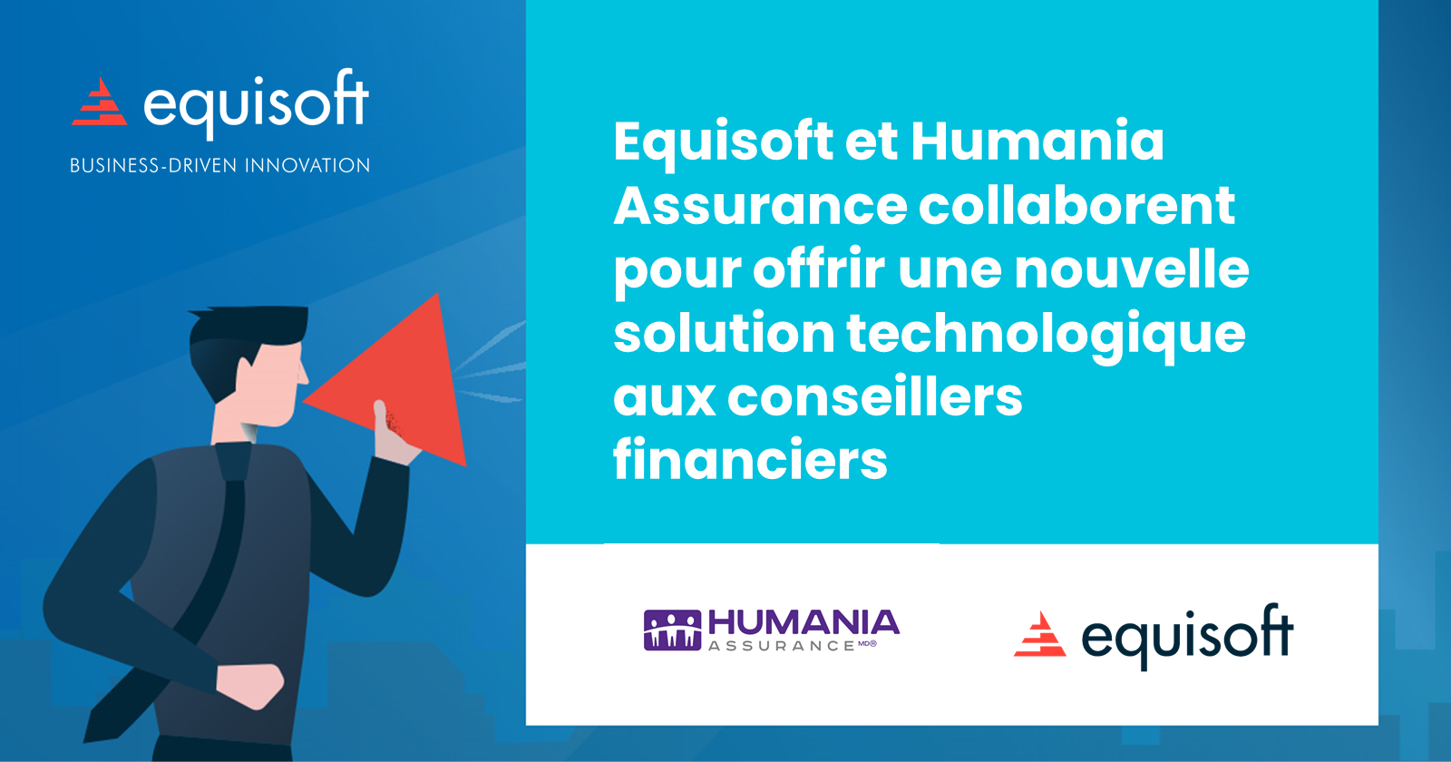 Equisoft et Humania Assurance collaborent pour offrir une nouvelle solution technologique