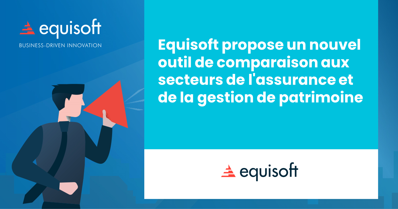 Equisoft propose un nouvel outil de comparaison aux secteurs de l'assurance et de la gestion de patrimoine