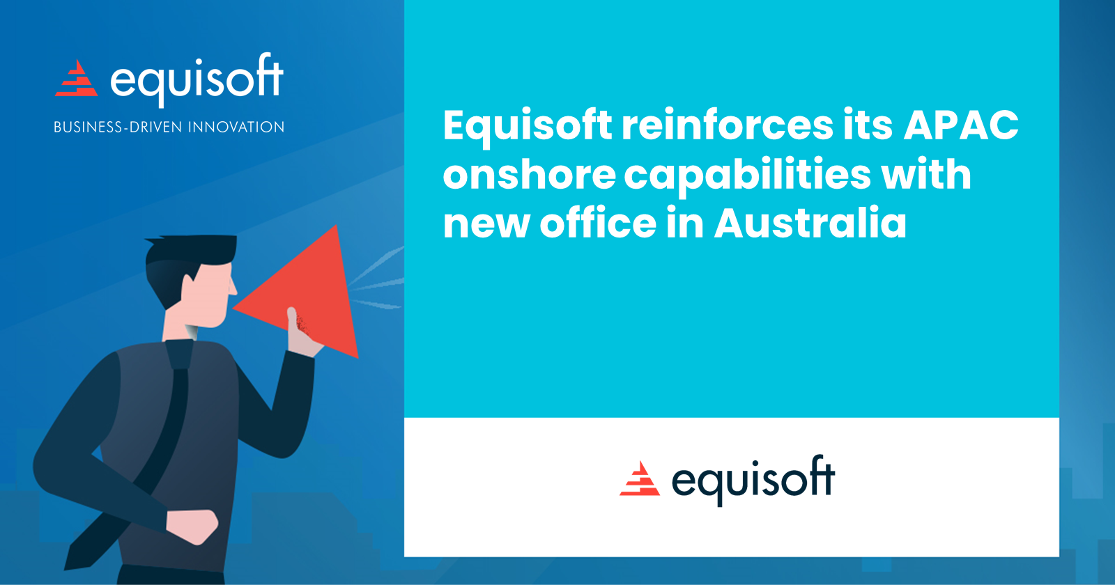 Equisoft reinforces its APAC onshore capabilities with new office in Australia
