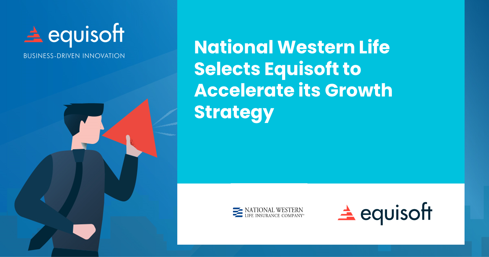 National Western Life Selects Equisoft to Accelerate its Growth Strategy