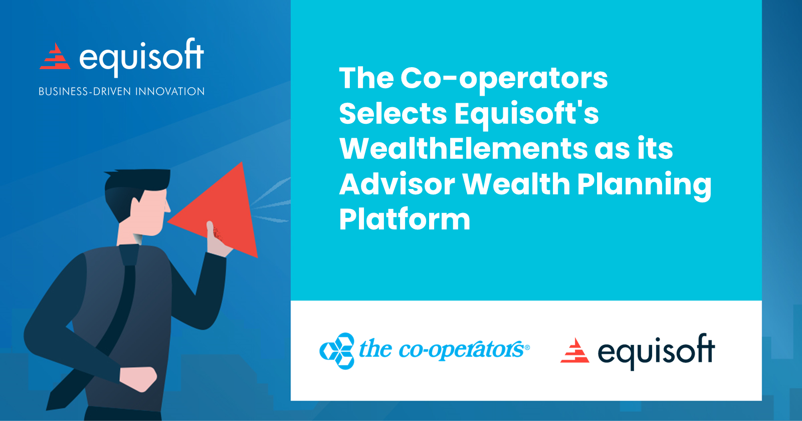 The Co-operators Selects Equisoft's WealthElements as its Advisor Wealth Planning Platform