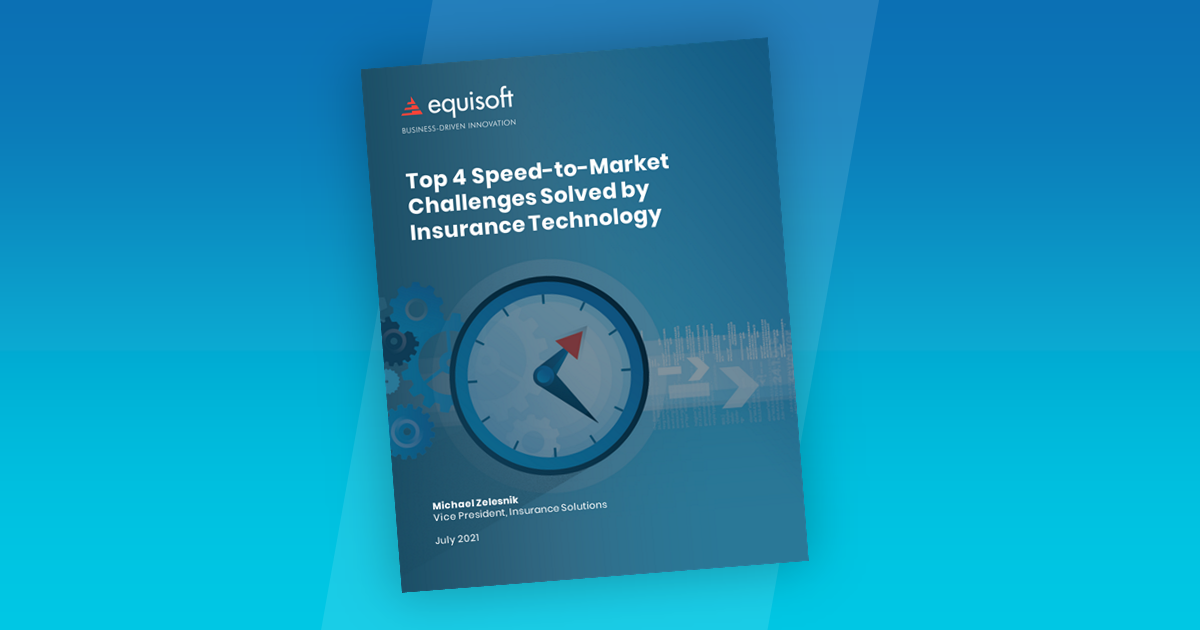 Ebook Top 4 Speed to Market Challenges for Life Insurance Executives